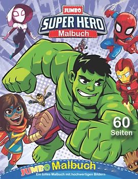 Super hero Màrvêl malbuch: 40+ Superhelden Illustrationen für Kinder und Erwachsene Tolle Malbücher für Superhelden Fans
