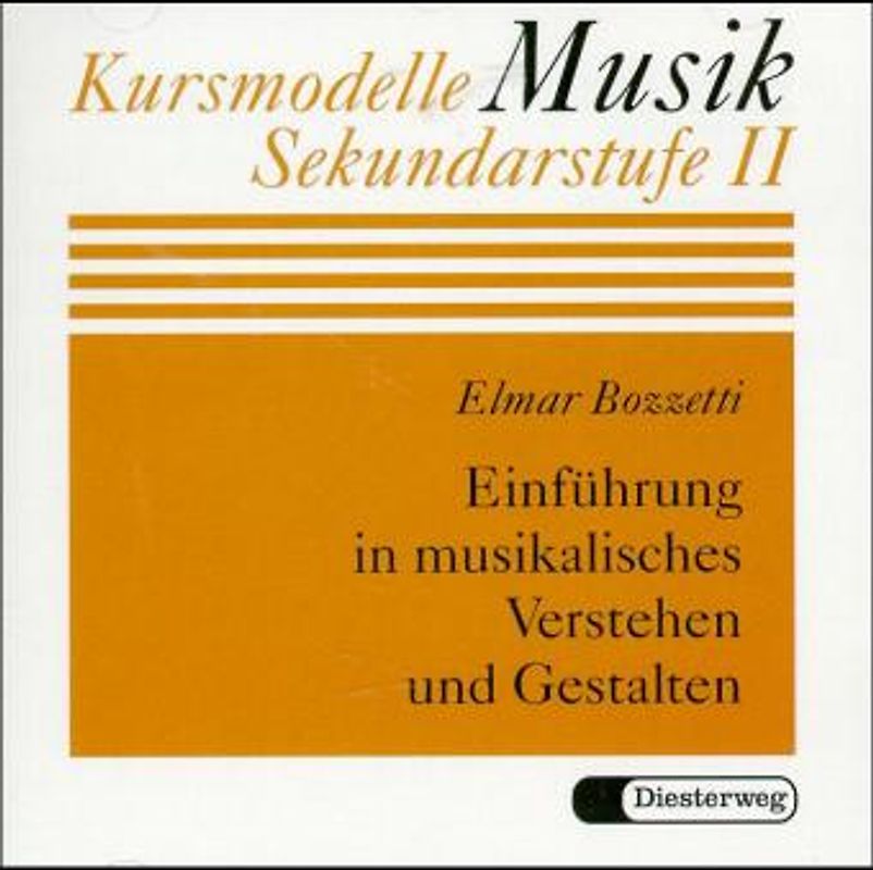 Einführung in musikalisches Verstehen und Gestalten