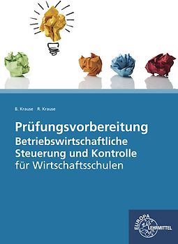 Prüfungsvorbereitung Betriebswirtschaftliche Steuerung und Kontrolle