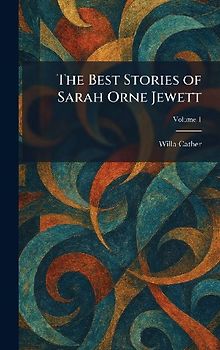 The Best Stories of Sarah Orne Jewett