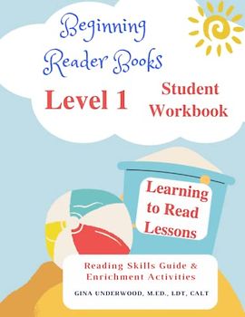 Beginning Reader Books Level 1 Student Workbook: Learning to Read Lessons Reading Skills Guide & Enrichment Activities