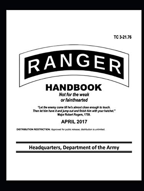 Ranger Handbook: TC 3-21.76, April 2017 Edition