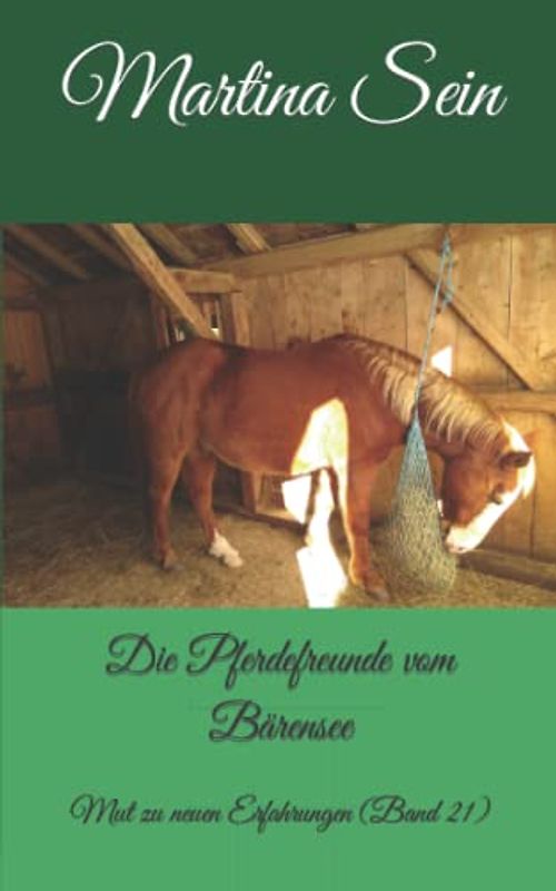 Die Pferdefreunde vom Bärensee: Mut zu neuen Erfahrungen