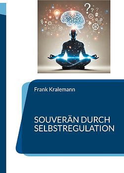 Souverän durch Selbstregulation