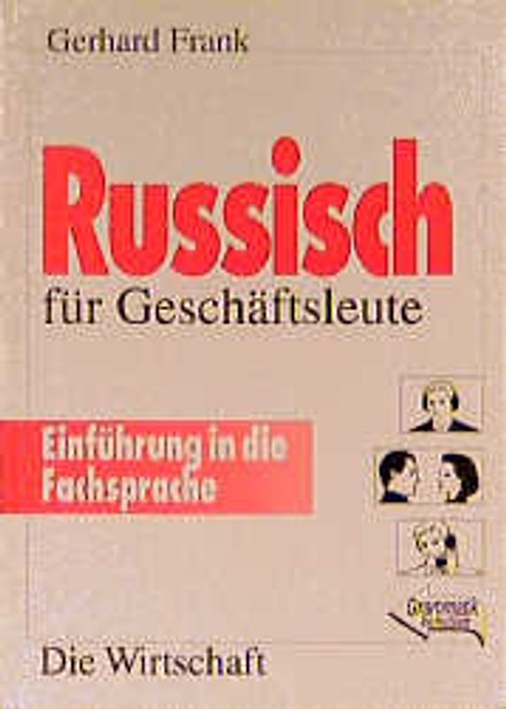 Russisch für Geschäftsleute - Einführung in die Fachsprache