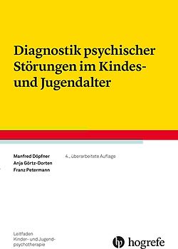 Diagnostik psychischer Störungen im Kindes- und Jugendalter