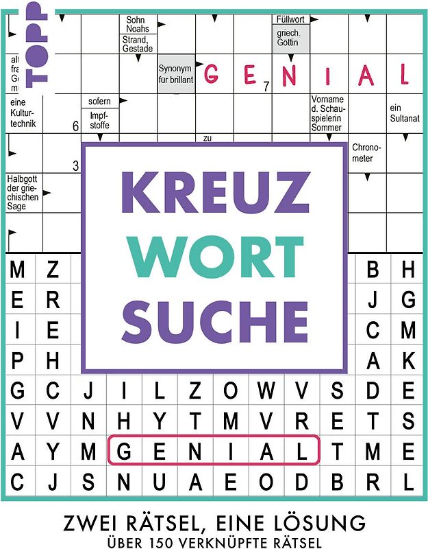 Kreuzwortsuche – 160 verknüpfte Rätsel: Zwei Rätsel, eine Antwort