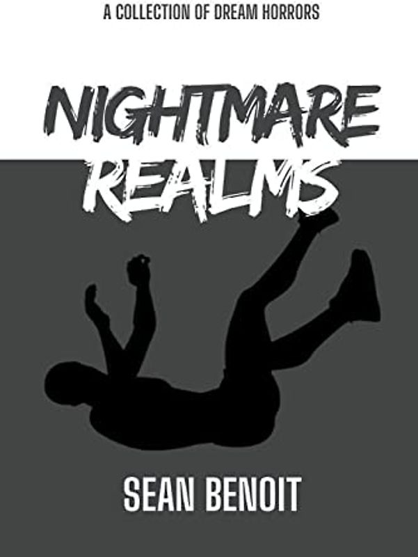 Nightmare Realms: A Collection of Dream Horrors