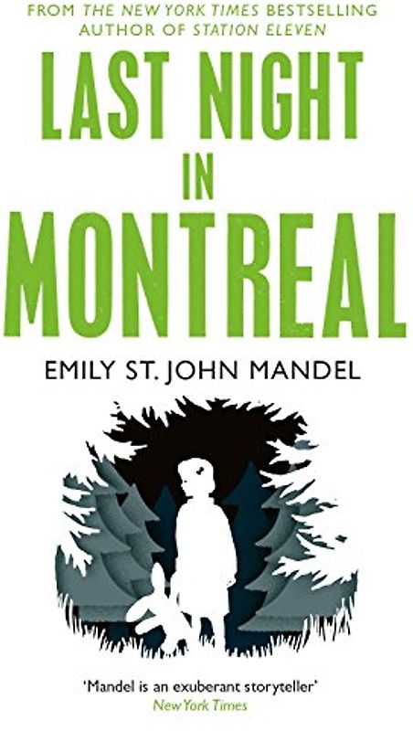 Last Night in Montreal - Mandel, Emily St. John