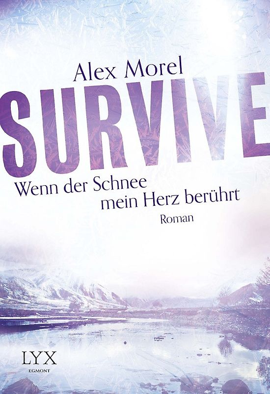 Survive - Wenn der Schnee mein Herz berührt