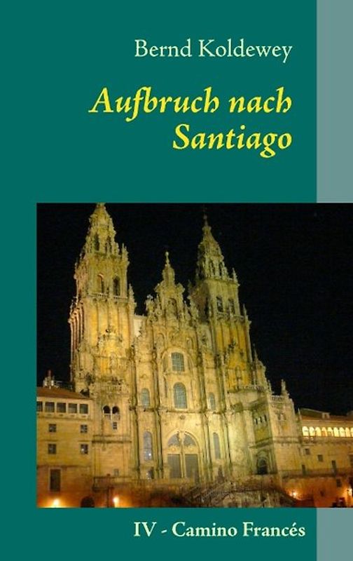 Aufbruch nach Santiago