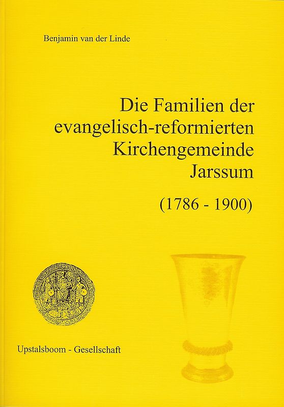 Die Familien der Kirchengemeinde Jarssum (1786-1900)