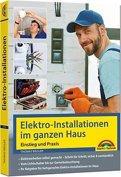 Elektro-Installationen im ganzen Haus – Einstieg und Praxis