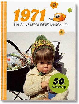 1971 - Ein ganz besonderer Jahrgang