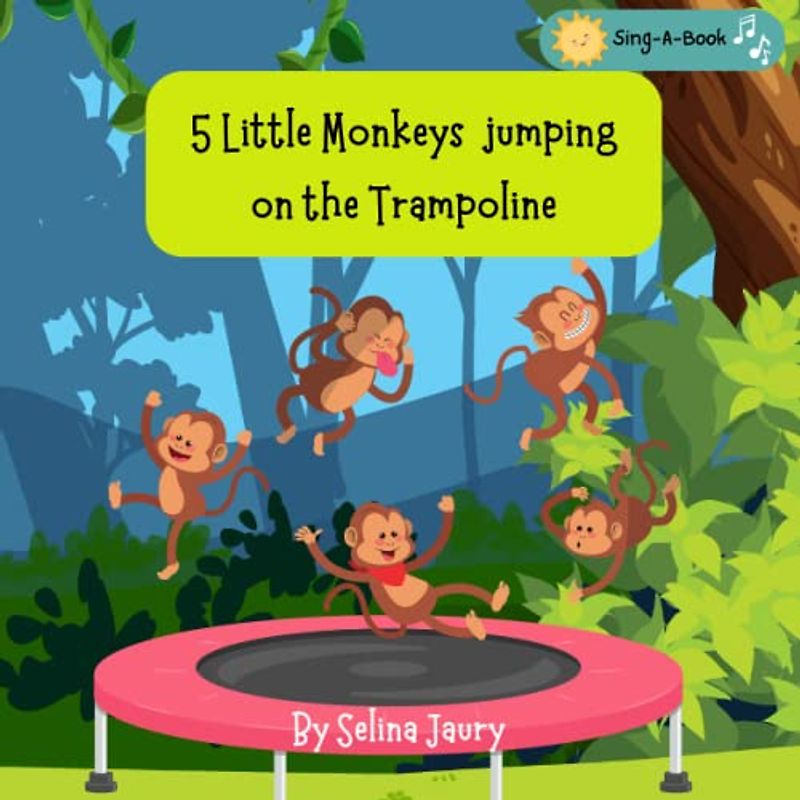 5 Little Monkeys jumping on the trampoline: Sing a book for children