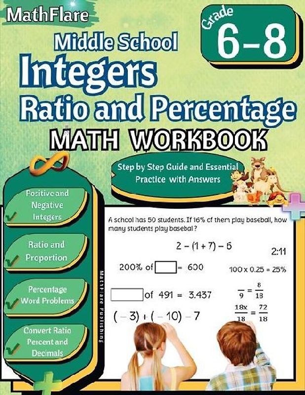 Integers, Ratio and Percentage Math Workbook 6th to 8th Grade