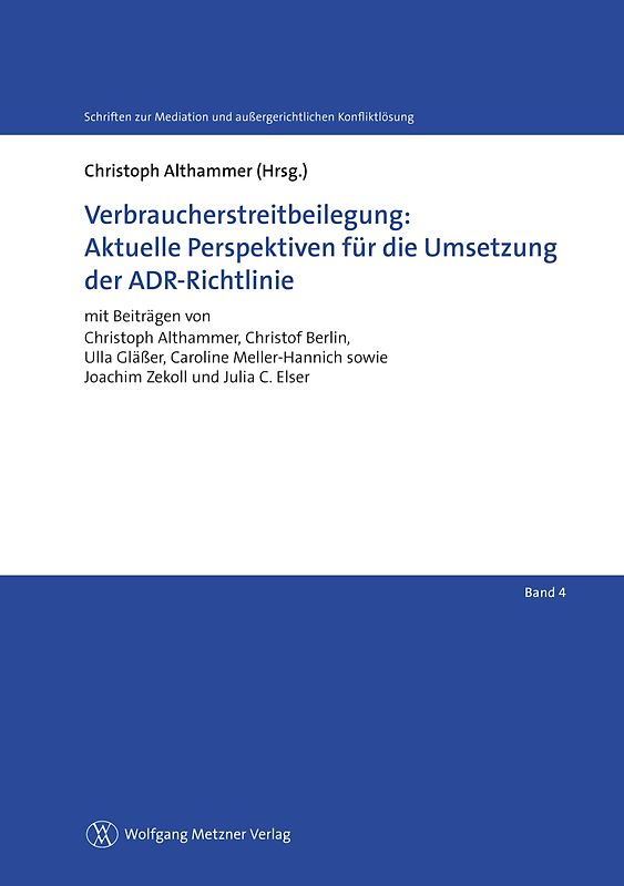 Verbraucherstreitbeilegung: Aktuelle Perspektiven für die Umsetzung der ADR-Richtlinie