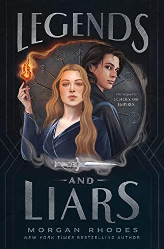 Legends and Liars (Echoes and Empires, Band 2)