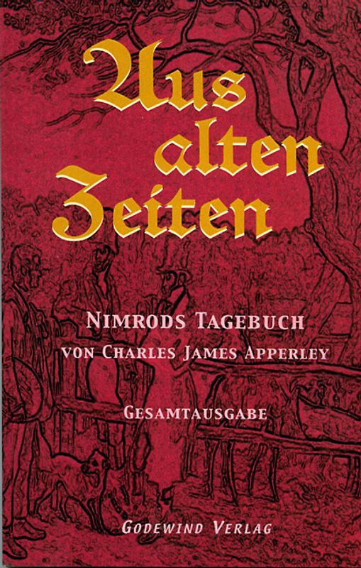 Aus alten Zeiten, Nimrods Tagebuch