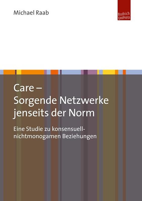 Care in konsensuell-nichtmonogamen Beziehungsnetzwerken