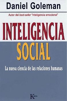 Inteligencia social : la nueva ciencia de las relaciones humanas