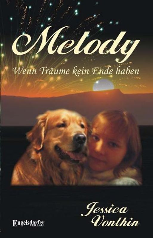 MELODY. Wenn Träume kein Ende haben