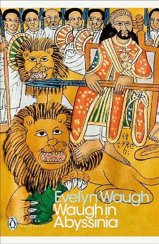 Waugh in Abyssinia (Penguin Modern Classics) - Evelyn Waugh