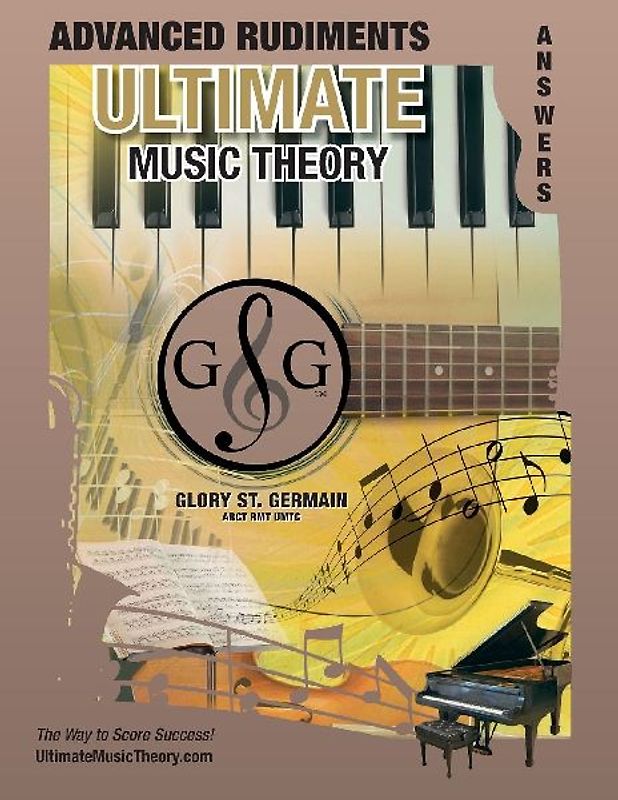 Advanced Rudiments Answer Book - Ultimate Music Theory