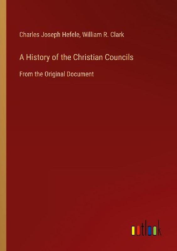 A History of the Christian Councils
