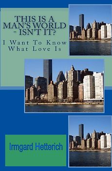 This Is A Man's World - Isn't it