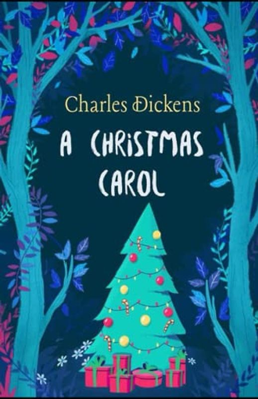 A Christmas Carol (Illustrated)