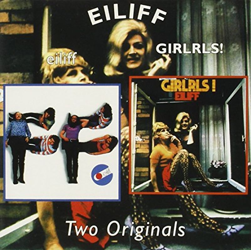 Eiliff - Two Originals: Eiliff/Girlrls! [2 CDs]