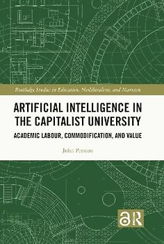 Artificial Intelligence in the Capitalist University