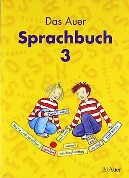 Das Auer Sprachbuch. Ausgabe für Bayern / Schülerbuch 3. Schuljahr