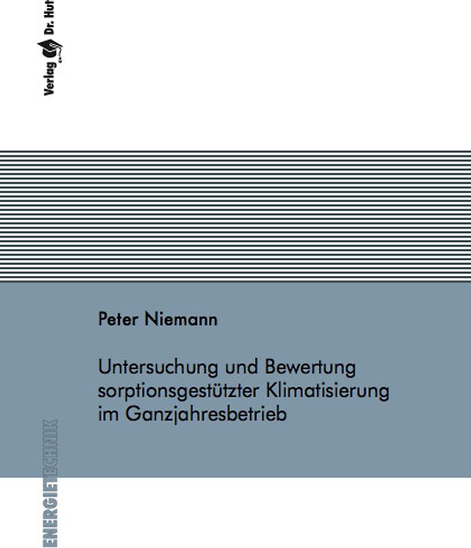 Untersuchung und Bewertung sorptionsgestützter Klimatisierung im Ganzjahresbetrieb