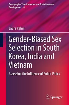 Gender-Biased Sex Selection in South Korea, India and Vietnam