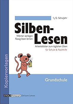Silben-Lesen 1/2: Wörter zerlegen - flüssig lesen lernen im 1. und 2. Schuljahr: Grundschule