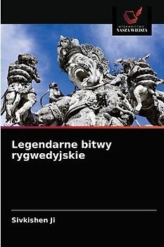 Legendarne bitwy rygwedyjskie