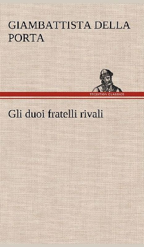 Gli duoi fratelli rivali
