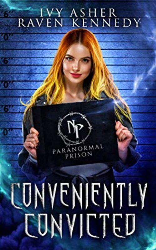 Conveniently Convicted (Paranormal Prison, Band 0)