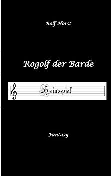 Rogolf der Barde - Liverollenspiel, Magier, Schänke, Hexen, Dämonen, Rituale, Zwerge, Krieger*innen, Schwerter, Pfeil und Bogen, Armbrust, Feuer, Amulette, keltischer Schild-Knoten