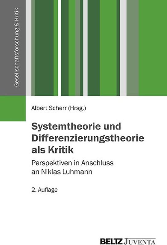 Systemtheorie und Differenzierungstheorie als Kritik