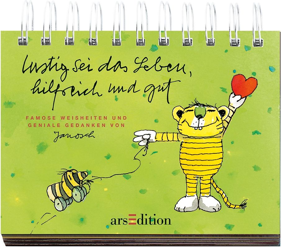 Lustig sei das Leben, hilfreich und gut