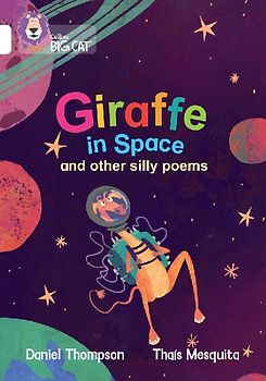 Giraffe in Space and other silly poems