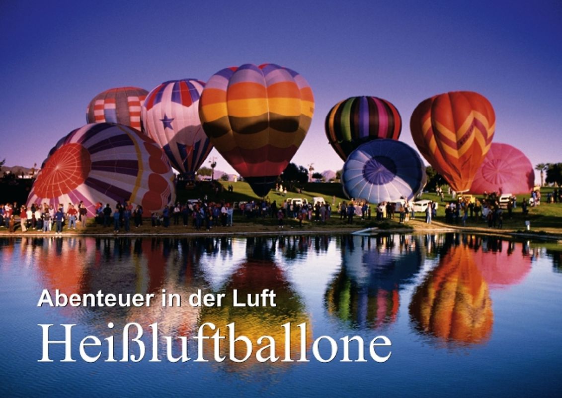Abenteuer in der Luft: Heißluftballone (Posterbuch DIN A2 quer)