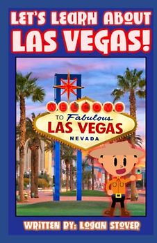 Let's Learn About Las Vegas!: A History book for children, kids, and young adults! (Kid History, Band 21)