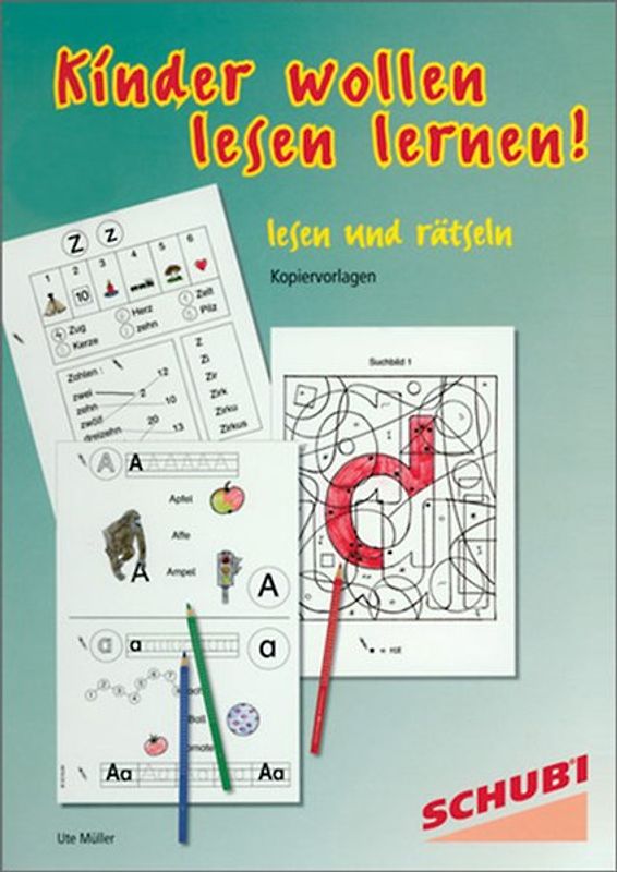 Laute - Lesen, Schreiben, Hören, Sprechen / Kinder wollen lesen lernen