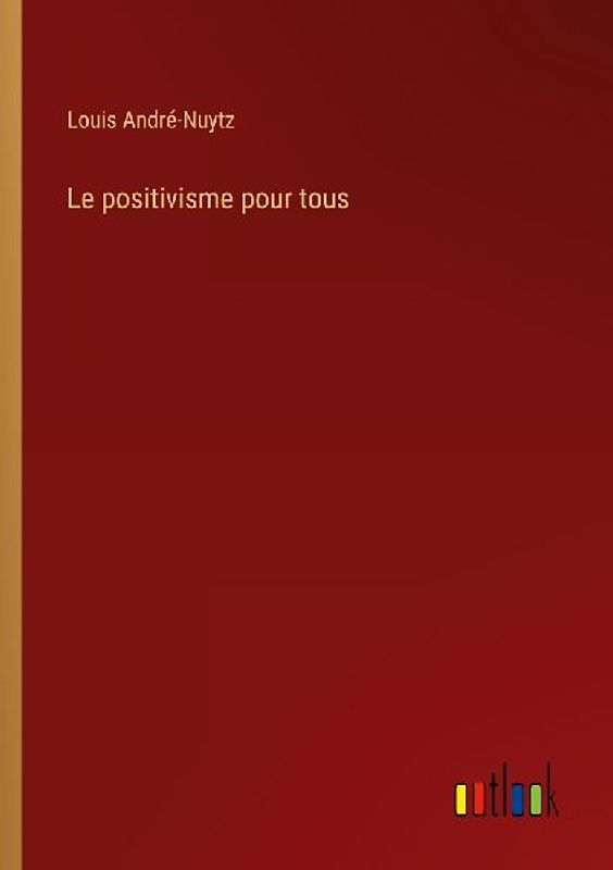 Le positivisme pour tous