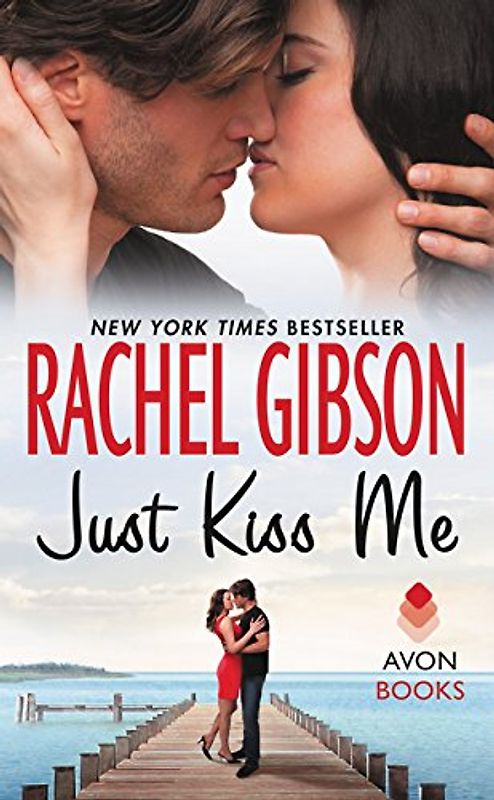 Just Kiss Me - Gibson, Rachel