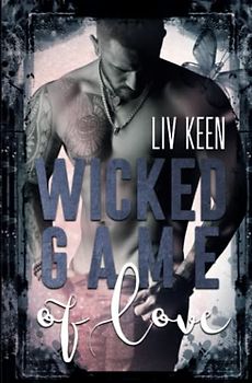 Wicked Game Of Love (Wild Tigers, Band 3)